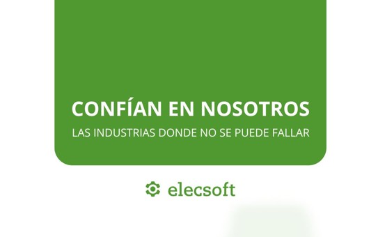 Confían en nosotros las industrias donde no se puede fallar
