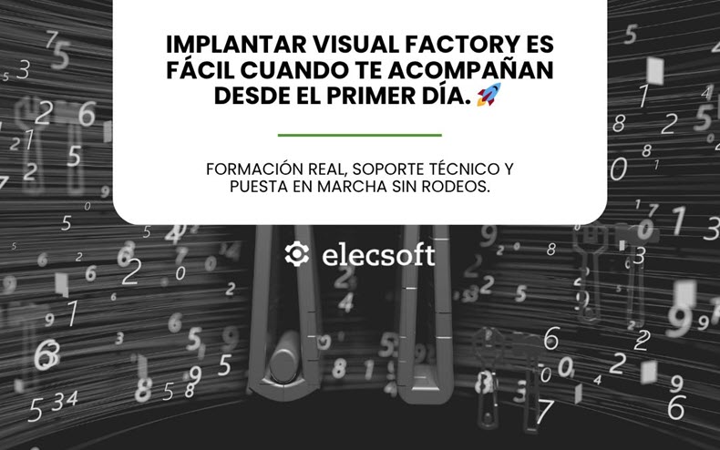 Implantar Visual Factory es fácil cuando te acompañan desde el primer día.