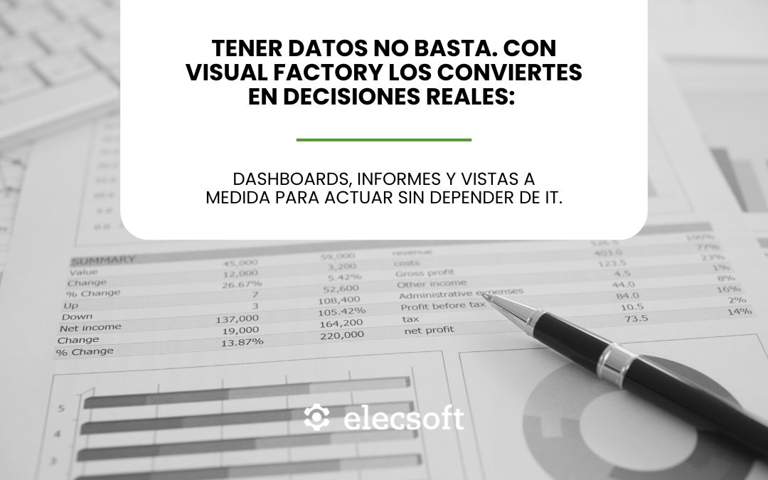 Tener datos no basta. Con Visual Factory los conviertes en decisiones reales