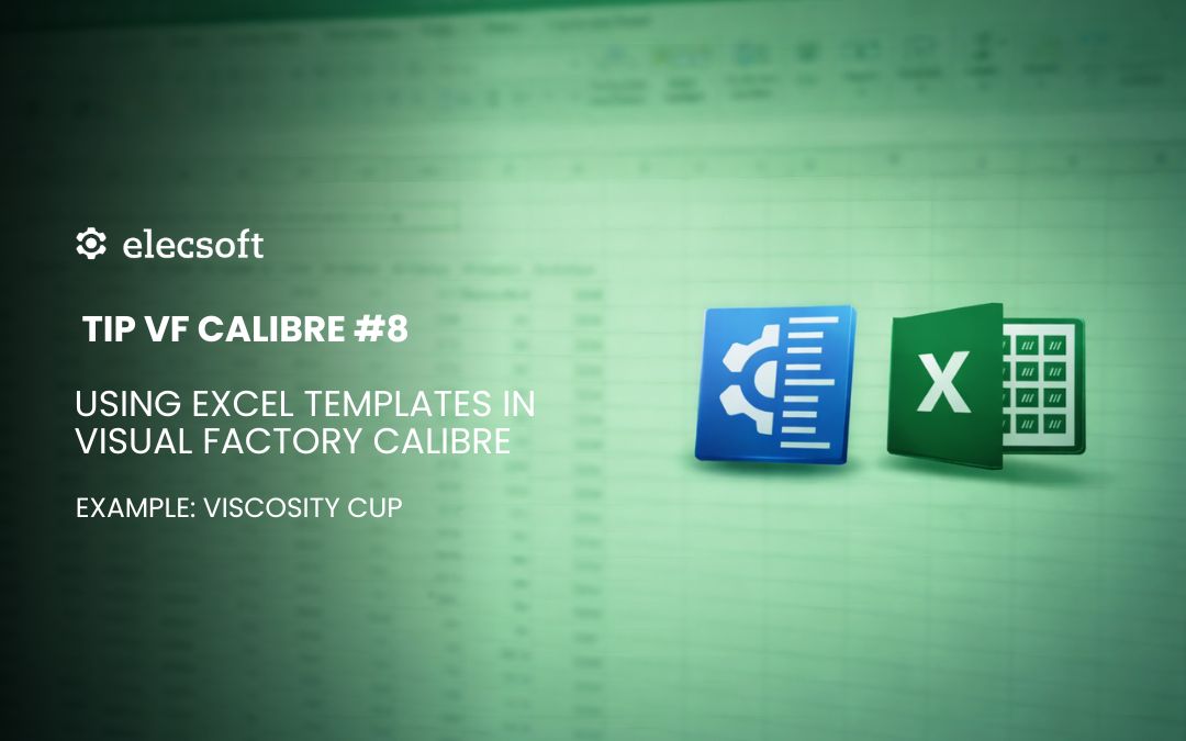 VF Calibre TIP #8 — Using Excel Templates in Visual Factory Calibre ...